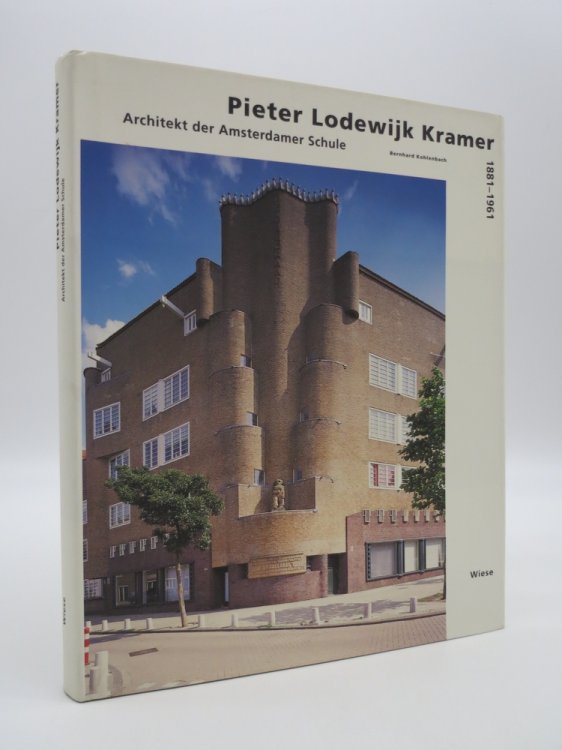 Image for PIETER LODEWIJK KRAMER, 1881-1961; Architekt Der Amsterdamer Schule PIETER LODEWIJK KRAMER, 1881-1961; Architekt Der Amsterdamer Schule