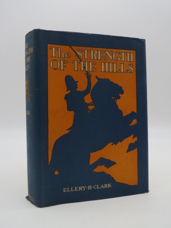 THE STRENGTH OF THE HILLS, (Art Deco Dust Jacket); A Story of Andrew Jackson, and of the Pioneers of Tennessee,