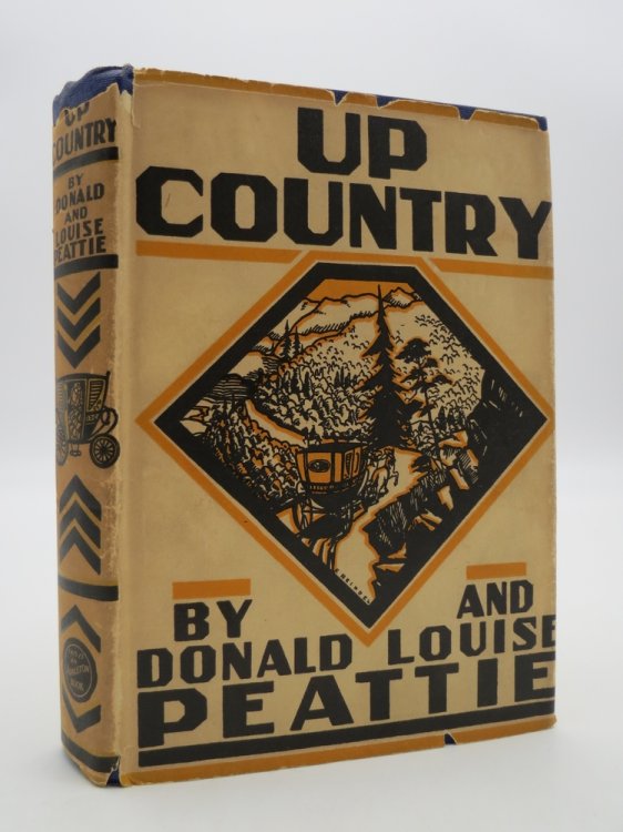 UP COUNTRY; (Art Deco Dust Jacket); A Story of the Vanguard,
