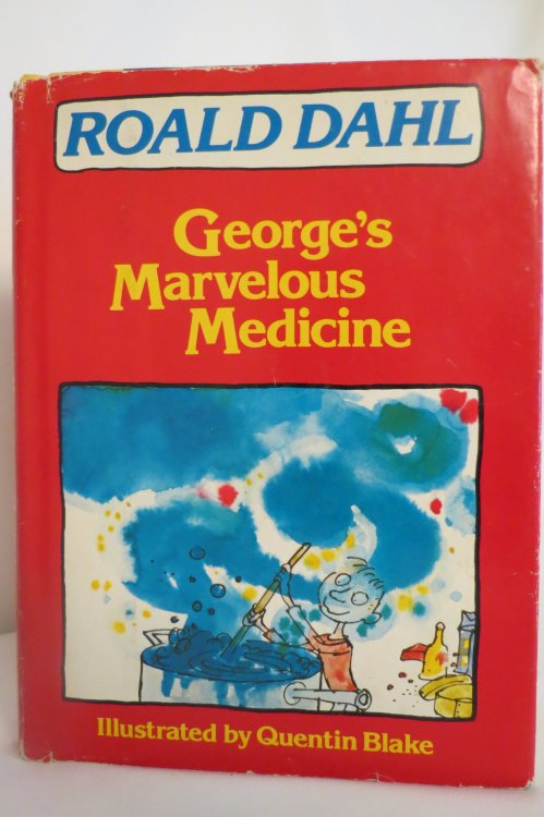 GEORGE'S MARVELOUS MEDICINE; (DJ protected by clear, acid-free mylar cover)