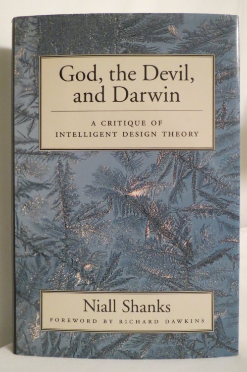 GOD, THE DEVIL, AND DARWIN; A Critique of Intelligent Design Theory (DJ protected by a brand new, clear, acid-free mylar cover)