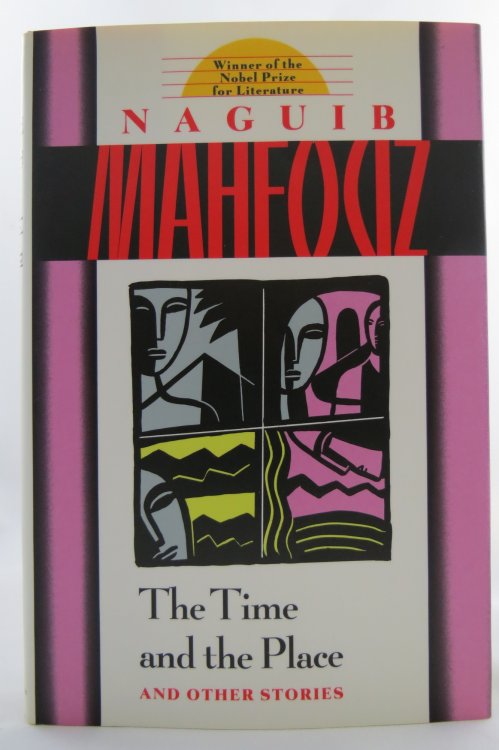 THE TIME AND THE PLACE AND OTHER STORIES; (DJ protected by a brand new, clear, acid-free mylar cover)