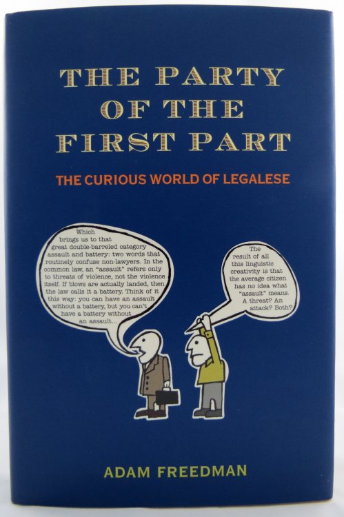 THE PARTY OF THE FIRST PART; The Curious World of Legalese (DJ Protected by a Brand New, Clear, Acid-Free Mylar Cover)