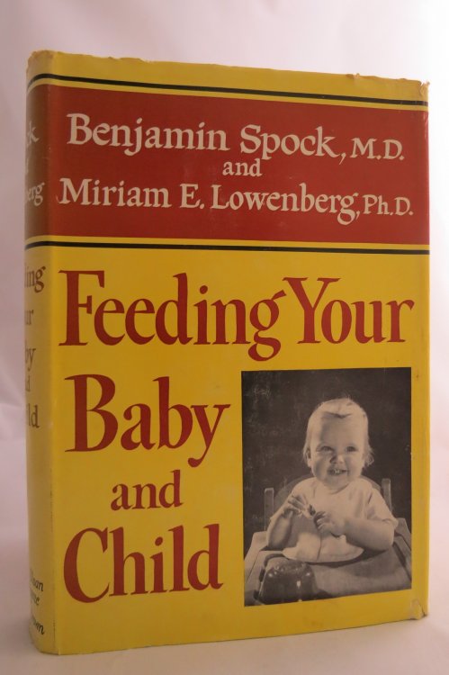 Image for FEEDING YOUR BABY AND CHILD; (DJ protected by a brand new, clear, acid-free mylar cover) FEEDING YOUR BABY AND CHILD; (DJ protected by a brand new, clear, acid-free mylar cover)