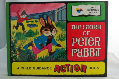 THE STORY OF PETER RABBIT; A Child Guidance Action Book