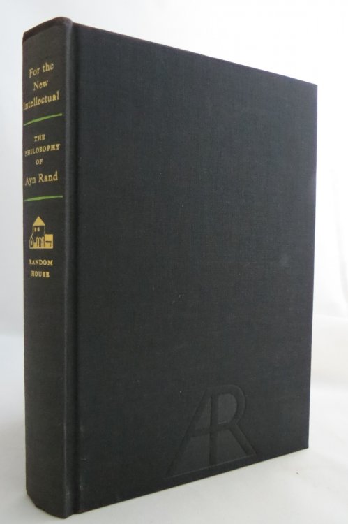 FOR THE NEW INTELLECTUAL; The Philosophy of Ayn Rand