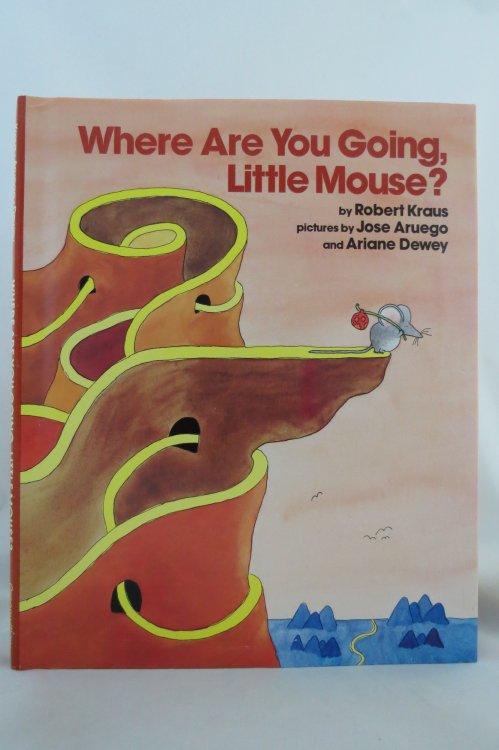 WHERE ARE YOU GOING, LITTLE MOUSE ; (DJ protected by a brand new, clear, acid-free mylar cover) (Signed by Illustrator)