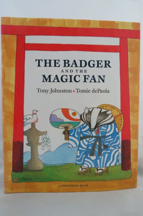 THE BADGER AND THE MAGIC FAN; (DJ protected by a brand new, clear, acid-free mylar cover)