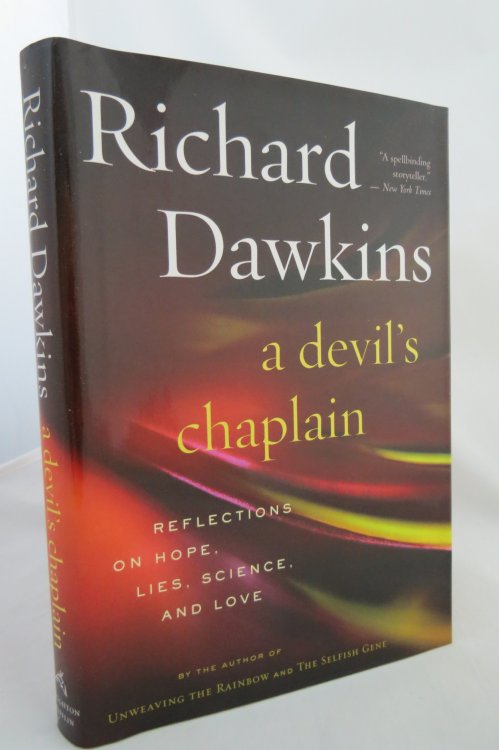 A DEVIL'S CHAPLAIN; Reflections on Hope, Lies, Science and Love (DJ Protected by a Brand New, Clear, Acid-Free Mylar Cover)