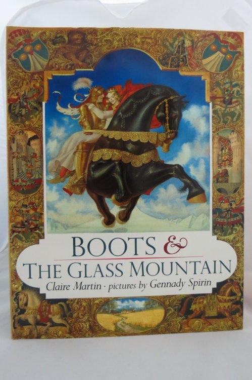BOOTS AND THE GLASS MOUNTAIN; (DJ protected by a brand new, clear, acid-free mylar cover) (Signed by Illustrator)