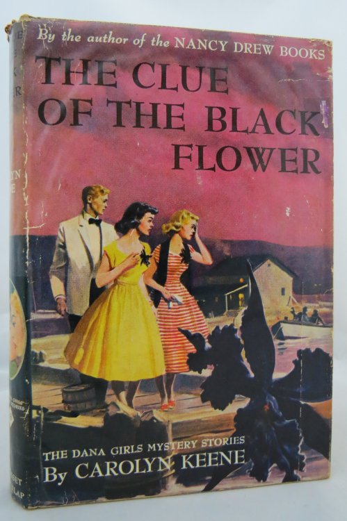 THE CLUE OF THE BLACK FLOWER (DANA GIRLS MYSTERY STORIES SERIES, 18) ; (DJ is Protected by a Clear, Acid-Free Mylar Cover. )