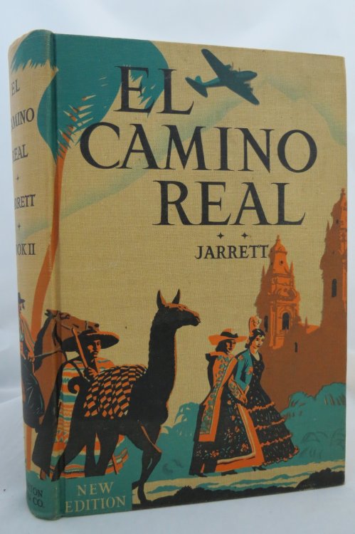 EL CAMINO REAL, BOOK TWO (BOOK 2) ; Understanding Our Spanish-Speaking Neighbors