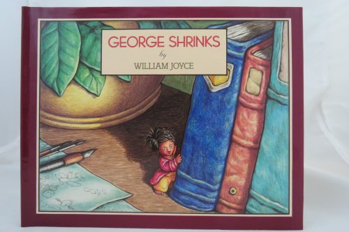 GEORGE SHRINKS; (DJ is protected by a clear, acid-free mylar cover) (Signed by Author)