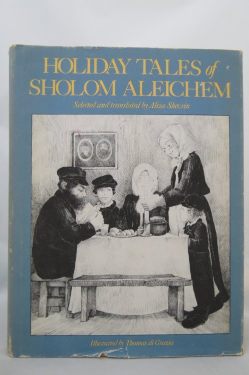 HOLIDAY TALES OF SHOLOM ALEICHEM; (DJ is protected by a clear, acid-free mylar cover)