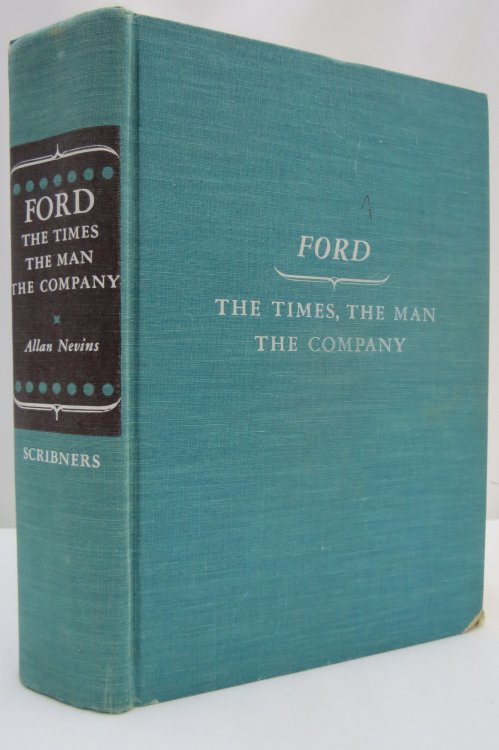 Image for FORD; The Times, the Man, the Company FORD; The Times, the Man, the Company