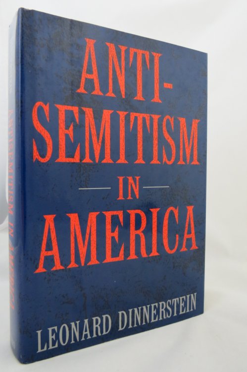 Image for ANTI-SEMITISM IN AMERICA; (DJ is protected by a clear, acid-free mylar cover) ANTI-SEMITISM IN AMERICA; (DJ is protected by a clear, acid-free mylar cover)