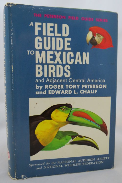 Image for PETERSON FIELD GUIDE TO MEXICAN BIRDS; (DJ is protected by a clear, acid-free mylar cover) PETERSON FIELD GUIDE TO MEXICAN BIRDS; (DJ is protected by a clear, acid-free mylar cover)
