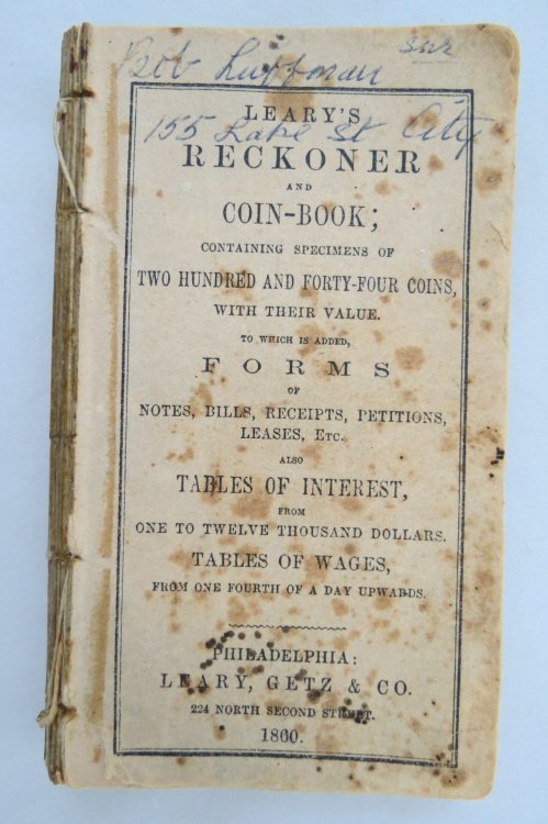 LEARY'S RECKONER AND COIN BOOK; Containing Specimens of Two Hundred and Forty-Four Coins, with Their Value