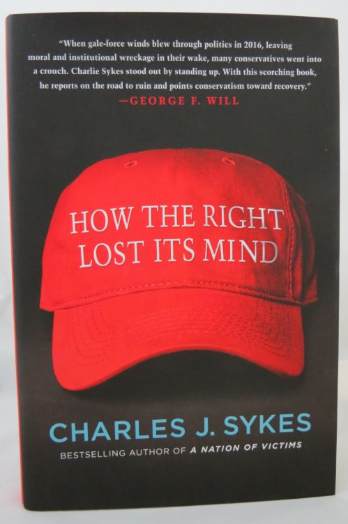 Image for HOW THE RIGHT LOST ITS MIND; (DJ is protected by a clear, acid-free mylar cover) HOW THE RIGHT LOST ITS MIND; (DJ is protected by a clear, acid-free mylar cover)