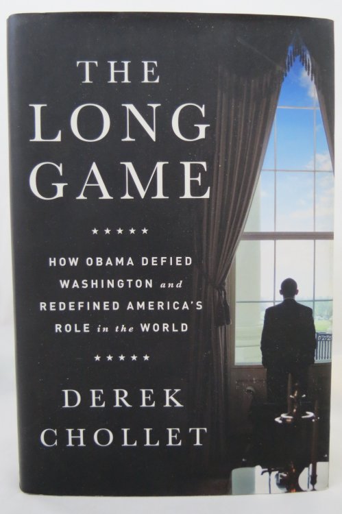 THE LONG GAME; How Obama Defied Washington and Redefined America's Role in the World (DJ is protected by a clear, acid-free mylar cover) (Signed by Author)