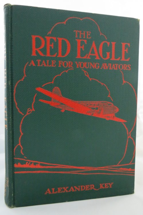 Image for THE RED EAGLE. A TALE FOR YOUNG AVIATORS THE RED EAGLE. A TALE FOR YOUNG AVIATORS