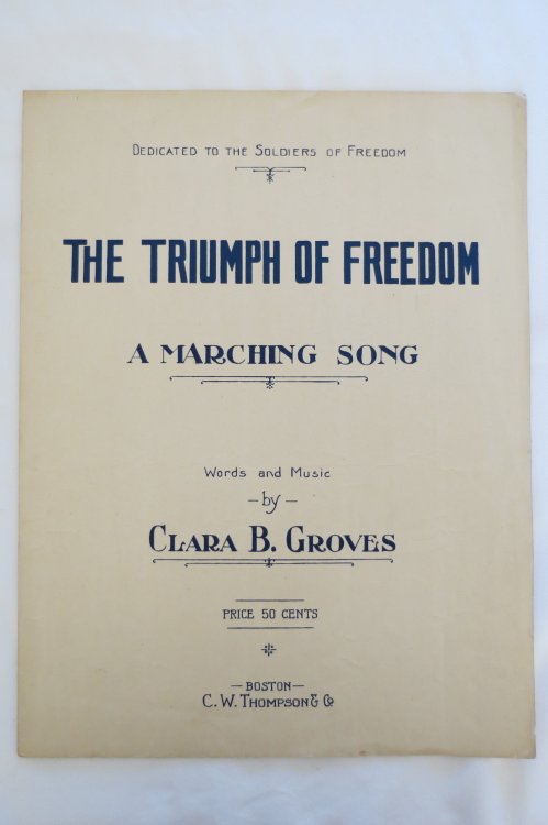 Image for THE TRIUMPH OF FREEDOM: A MARCHING SONG (SHEET MUSIC) (World War I Song) THE TRIUMPH OF FREEDOM: A MARCHING SONG (SHEET MUSIC) (World War I Song)