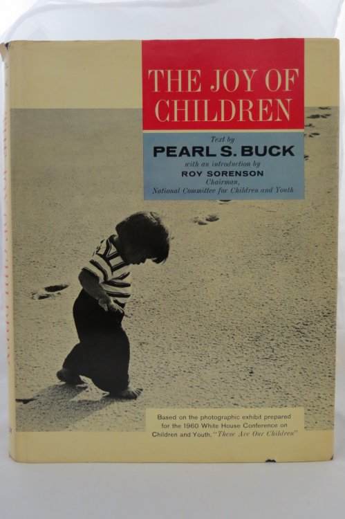 THE JOY OF CHILDREN; (DJ is protected by a clear, acid-free mylar cover)