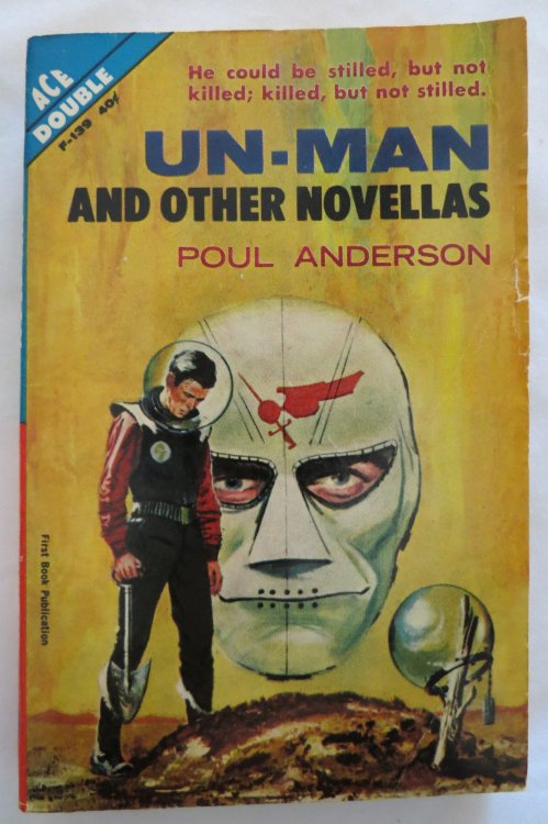 THE MAKESHIFT ROCKET / UN-MAN AND OTHER NOVELLAS; (Signed by Author)