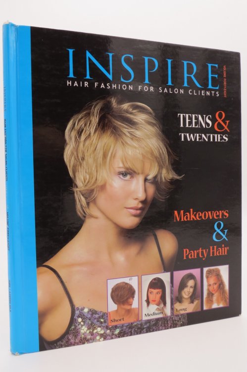 Image for INSPIRE HAIR FASION FOR SALON CLIENTS; Teens & Twenties Makeovers & Part Hair INSPIRE HAIR FASION FOR SALON CLIENTS; Teens & Twenties Makeovers & Part Hair