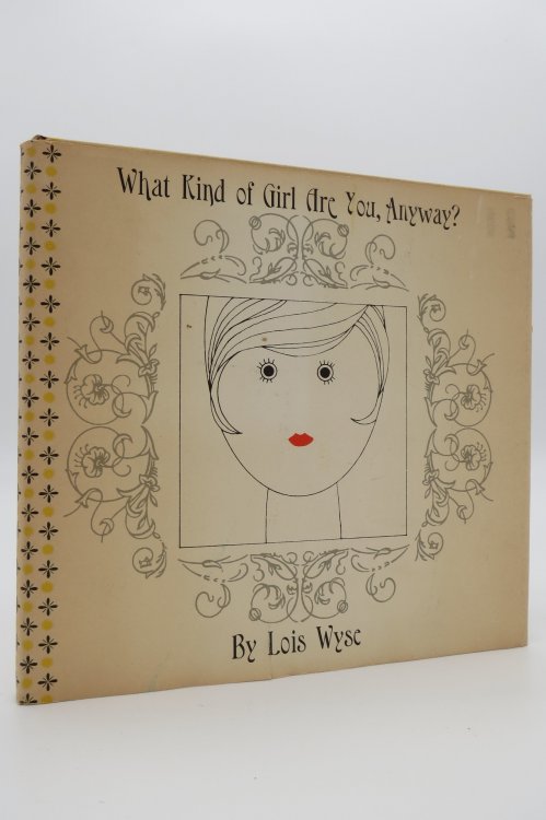 WHAT KIND OF GIRL ARE YOU, ANYWAY ; (DJ protected by a brand new, clear, acid-free mylar cover)