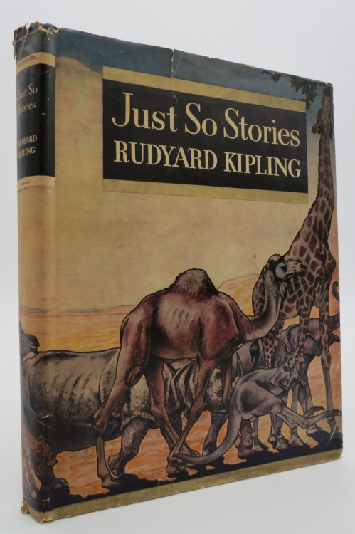 JUST SO STORIES; (DJ protected by a brand new, clear, acid-free mylar cover)