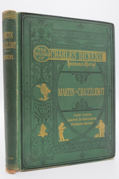 THE LIFE AND ADVENTURES OF MARTIN CHUZZLEWIT (FROM THE WORKS OF CHARLES DICKENS HOUSEHOLD EDITION) ; (Fine Victorian Binding)