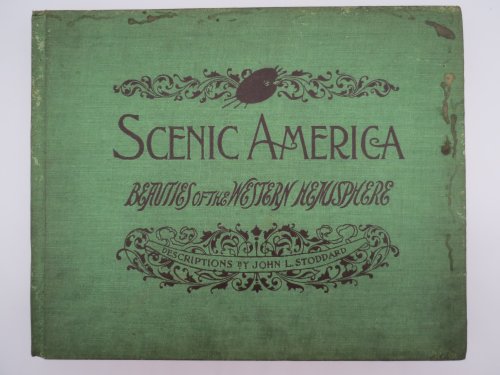 SCENIC AMERICA; The Beauties of the Western Hemisphere