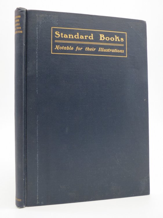 ILLUSTRATED DESCRIPTIVE CATALOGUE OF STANDARD BOOKS; Notable for Their Illustrations