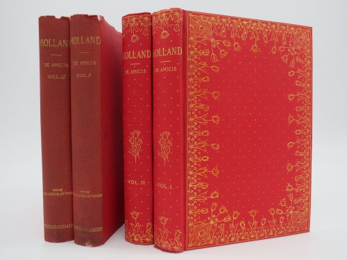 HOLLAND. IN TWO VOLUMES (COMPLETE 2 VOLUME SET) (FINE DECORATIVE TULIPS BINDING)