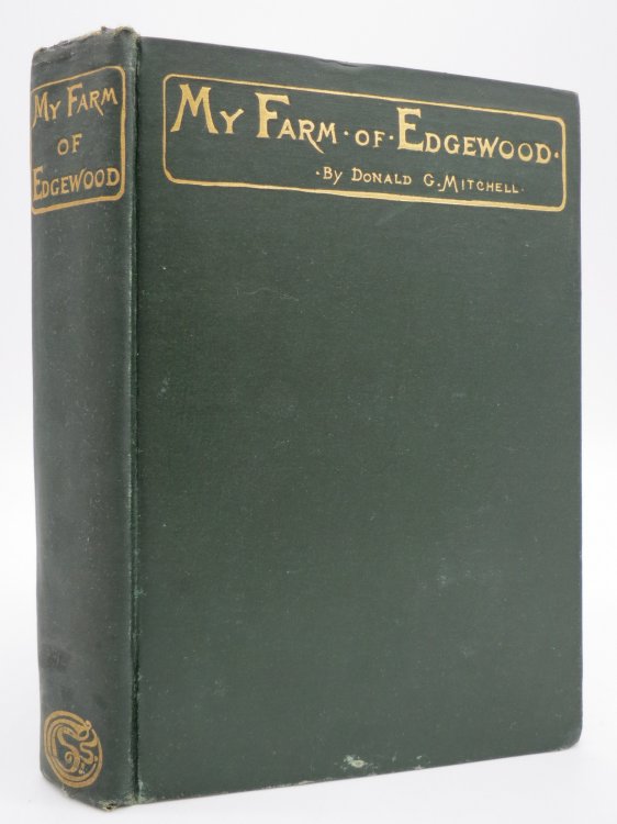 MY FARM OF EDGEWOOD; A Country Book