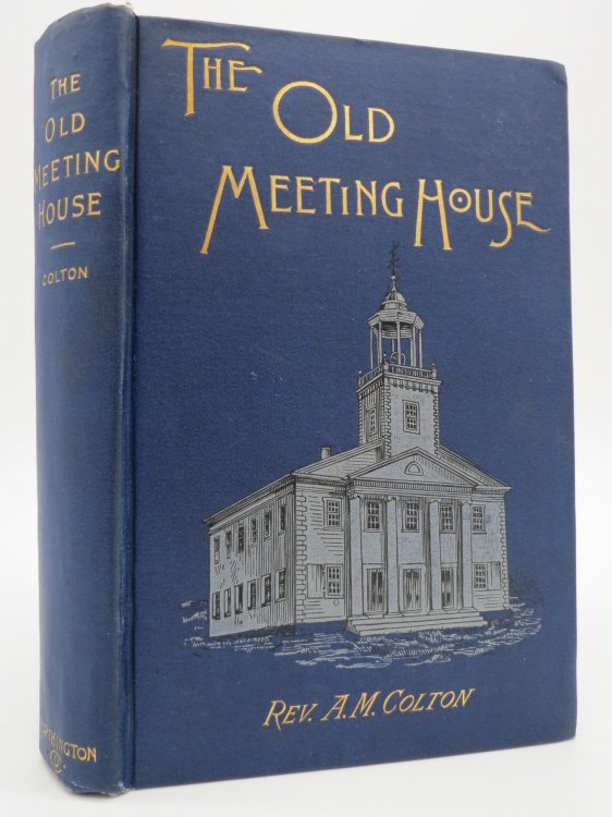 THE OLD MEETING HOUSE; (Fine Binding)