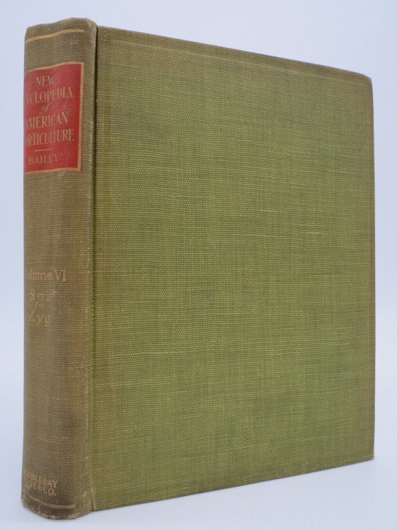 NEW ENCYCLOPEDIA OF AMERICAN HORTICULTURE.AND A SYNOPSIS OF THE VEGETABLE KINGDOM; Volume VI, Sou to Zyg