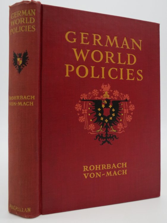 GERMAN WORLD POLICIES; (Der Deutsche Gedanke in Der Welt)
