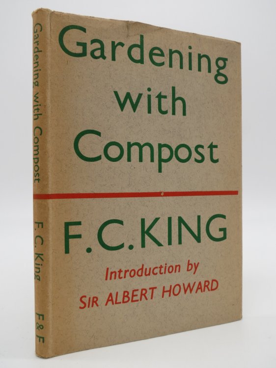 GARDENING WITH COMPOST; (DJ Protected by a Brand New, Clear, Acid-Free Mylar Cover)