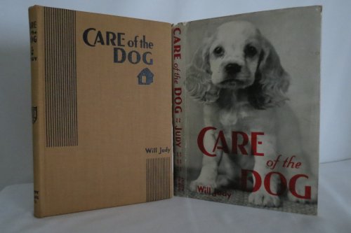 CARE OF THE DOG; (DJ protected by clear, acid-free mylar cover)