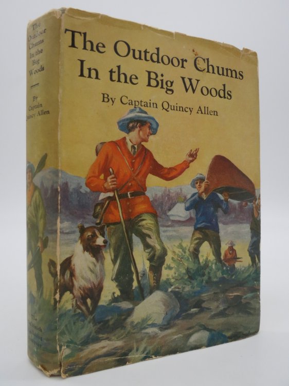 Image for THE OUTDOOR CHUMS IN THE BIG WOODS; (DJ Protected by a Brand New, Clear, Acid-Free Mylar Cover) THE OUTDOOR CHUMS IN THE BIG WOODS; (DJ Protected by a Brand New, Clear, Acid-Free Mylar Cover)