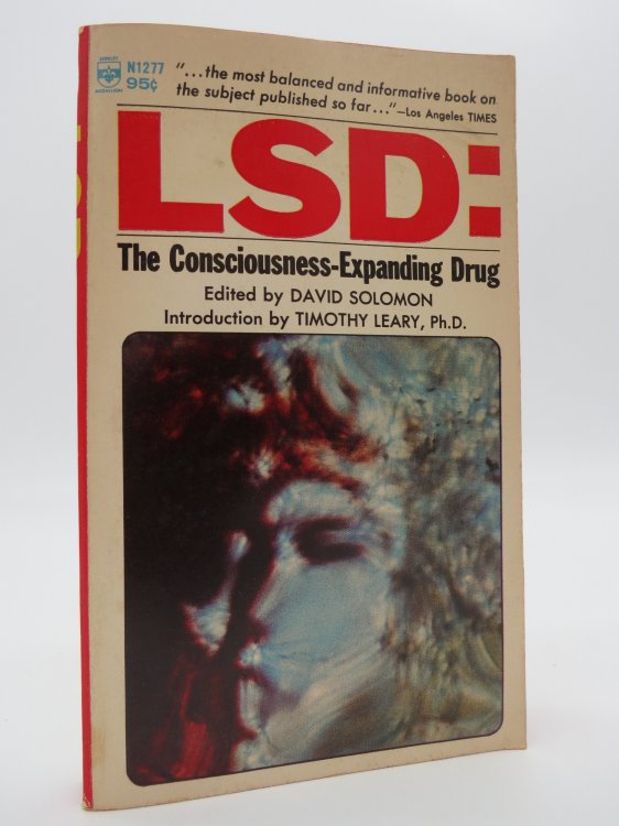 LSD; The Consciousness-Expanding Drug