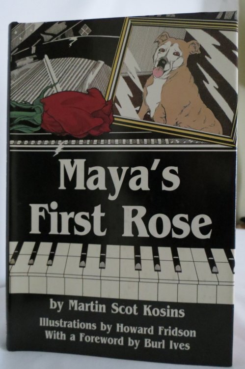 MAYA'S FIRST ROSE; (DJ protected by clear, acid-free mylar cover)