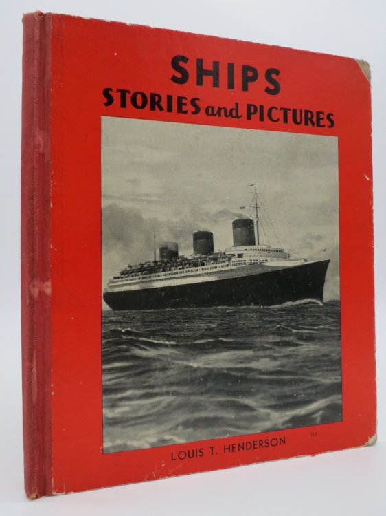 SHIPS; A Children's Picture Book of Ships and Stories about Them