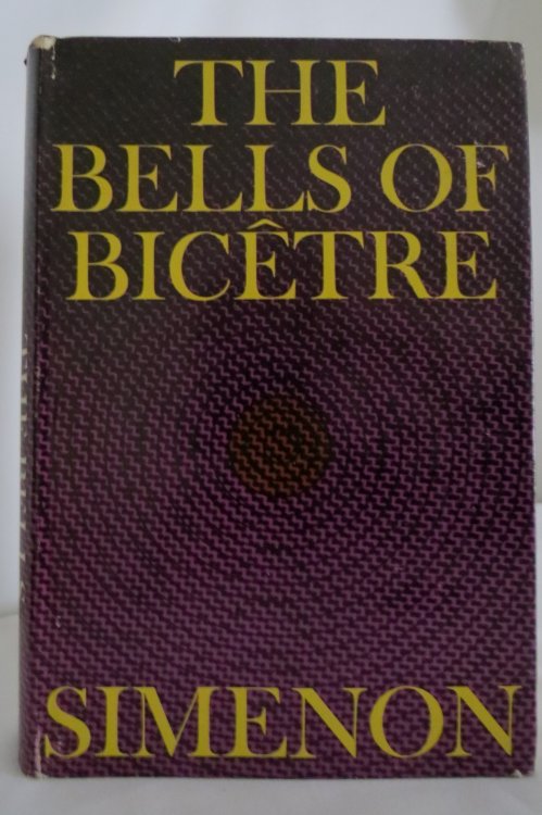 BELLS OF BICETRE; (DJ protected by clear, acid-free mylar cover)