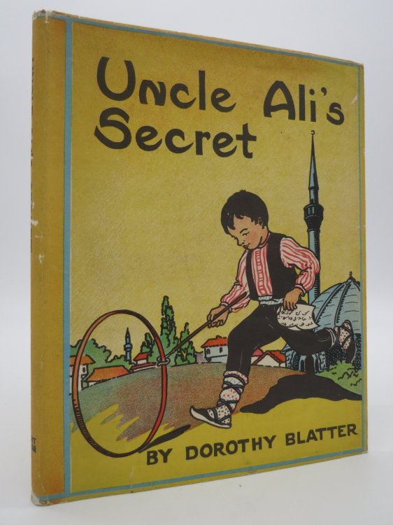 UNCLE ALI'S SECRET; ; A Story of New Turkey, (DJ Protected by a Brand New, Clear, Acid-Free Mylar Cover)