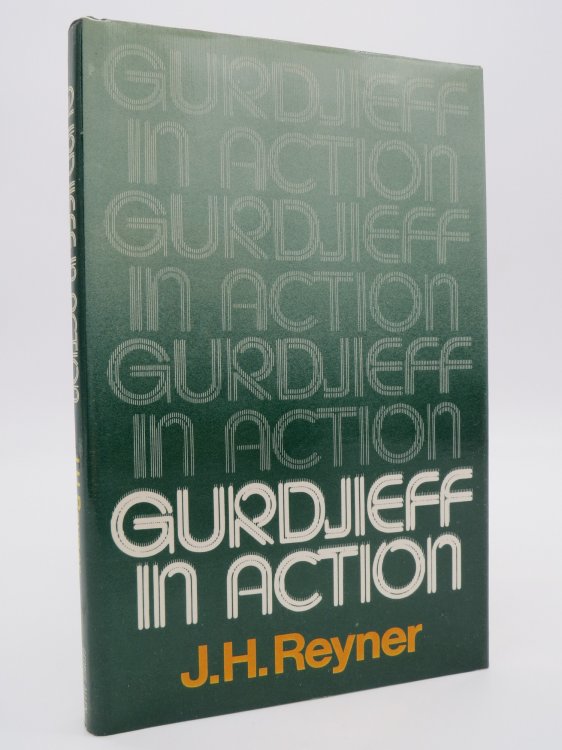 GURDJIEFF IN ACTION; (DJ Protected by a Brand New, Clear, Acid-Free Mylar Cover)