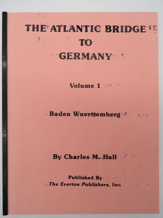 THE ATLANTIC BRIDGE TO GERMANY; Volume I Baden - Wuerttemberg