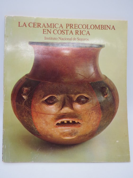 Image for LA CERAMICA PRECOLOMBINA EN COSTA RICA LA CERAMICA PRECOLOMBINA EN COSTA RICA